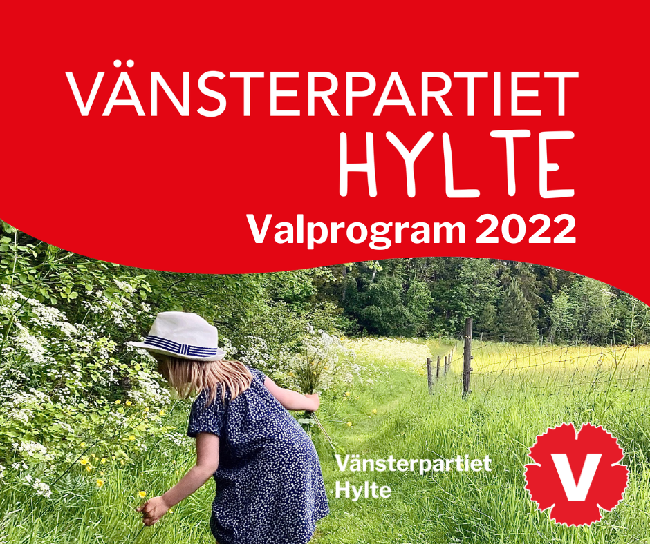 Vänsterpartiet Hylte - Valprogram 2022